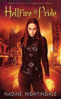 Nadine Nightingale - Hellfire & Pride, Häftad