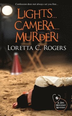 Lights...Camera...Murder!