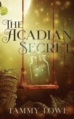 The Acadian Secret 1