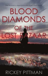 bokomslag Blood Diamonds of the Lost Bazaar