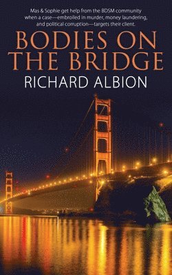 Richard Albion - Bodies On the Bridge, Häftad