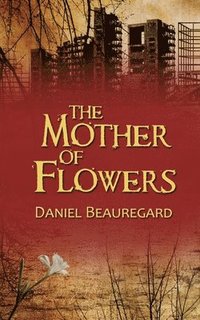 bokomslag The Mother of Flowers