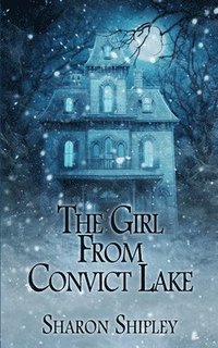 bokomslag The Girl From Convict Lake