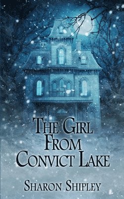 Sharon Shipley - Girl From Convict Lake, Häftad