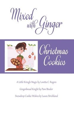 The Wild Rose Press Authors, The Wild Rose Press Authors, - Mixed with Ginger, Häftad