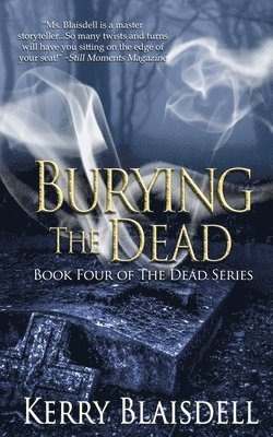 Kerry Blaisdell - Burying the Dead, Häftad