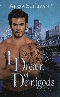 bokomslag I Dream of Demigods