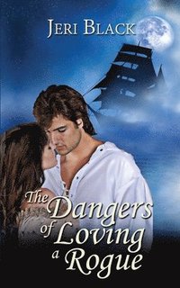 bokomslag Dangers of Loving a Rogue