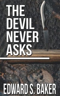 bokomslag Devil Never Asks
