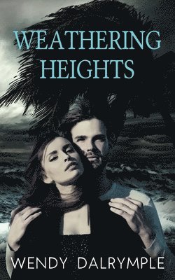 Weathering Heights 1