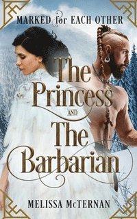 bokomslag Marked for Each Other - The Princess and The Barbarian