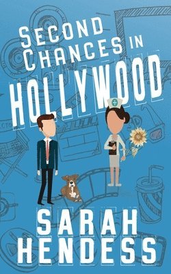 Sarah Hendess - Second Chances in Hollywood, Häftad