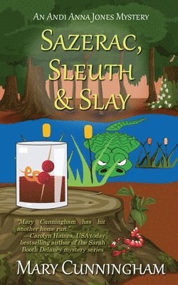 Mary Cunningham - Sazerac, Sleuth & Slay, Häftad