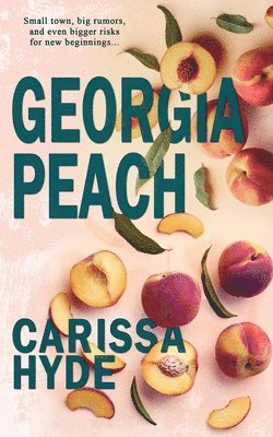Carissa Hyde - Georgia Peach, Häftad