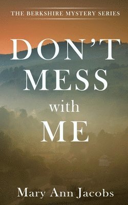 Mary Ann Jacobs - Don't Mess with Me, Häftad