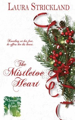 Laura Strickland - Mistletoe Heart, Häftad