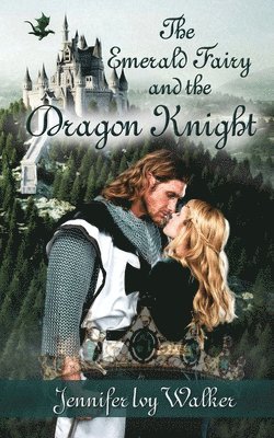 The Emerald Fairy and the Dragon Knight 1