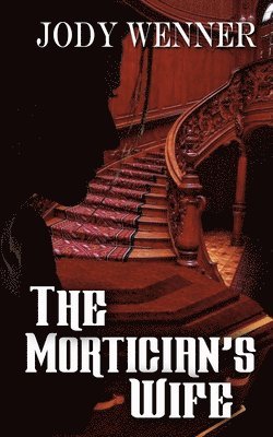 The Mortician's Wife 1