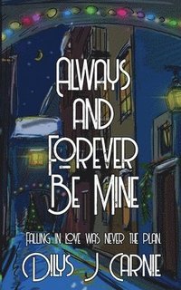 bokomslag Always and Forever Be Mine