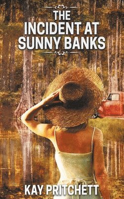 Kay Pritchett - Incident at Sunny Banks, Häftad