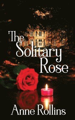 The Solitary Rose 1