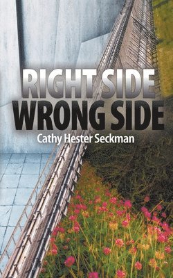 Cathy Hester Seckman - Rightside/Wrongside, Häftad