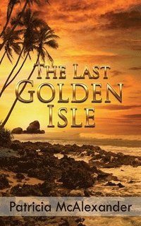 bokomslag The Last Golden Isle