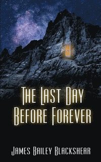bokomslag The Last Day Before Forever