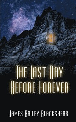 The Last Day Before Forever 1