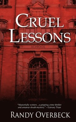 Randy Overbeck - Cruel Lessons, Häftad