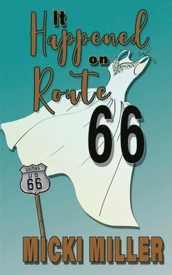bokomslag It Happened on Route 66
