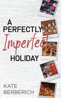 bokomslag A Perfectly Imperfect Holiday