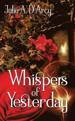 Whispers of Yesterday