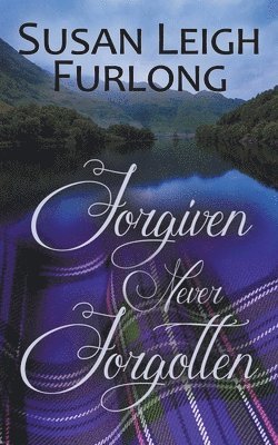 Forgiven Never Forgotten 1