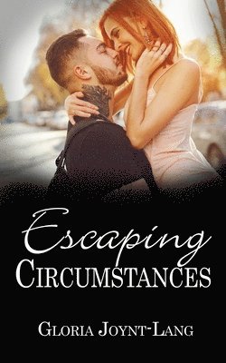 Escaping Circumstances 1