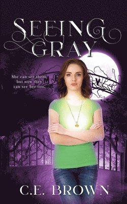 C E Brown, C. E. Brown, C.E. Brown - Seeing Gray, Häftad