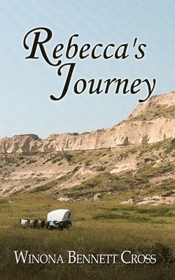 Winona Bennett Cross - Rebecca's Journey, Häftad