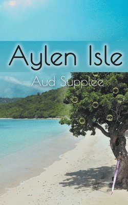 bokomslag Aylen Isle