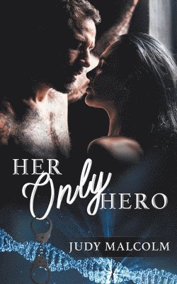 Judy Malcolm - Her Only Hero, Häftad