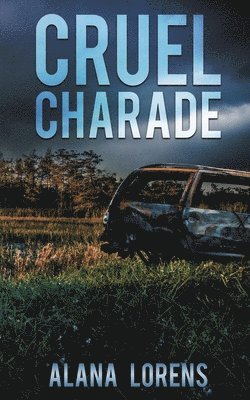 Alana Lorens - Cruel Charade, Häftad