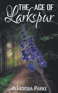 bokomslag Age of Larkspur
