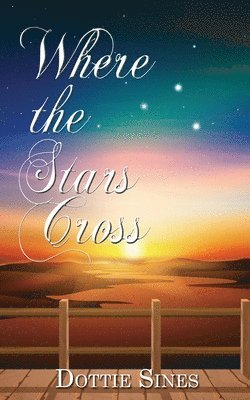 bokomslag Where the Stars Cross
