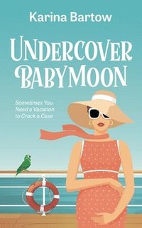 bokomslag Undercover Babymoon