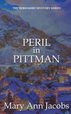 Mary Ann Jacobs - Peril in Pittman, Häftad