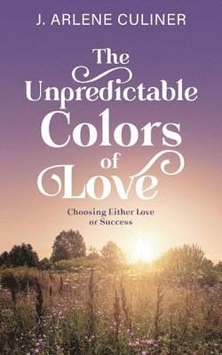 The Unpredictable Colors of Love 1