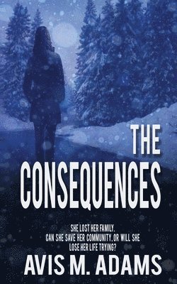 Avis M Adams, Avis M. Adams - Consequences, Häftad