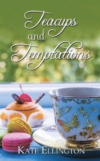 bokomslag Teacups and Temptations