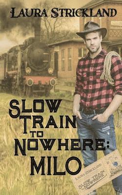 Slow Train to Nowhere 1