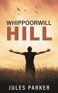 bokomslag Whippoorwill Hill