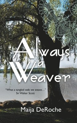 Always a Weaver 1